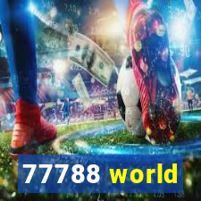 77788 world